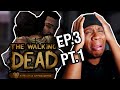 IT'S TOO MANY EMOTIONS!! | THE WALKING DEAD EPISODE 3 PART 1