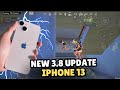 IPHONE 13 BGMI NEW 3.8 UPDATE GAMEPLAY | IPHONE 13 BGMI / PUBG TEST IN 2025?