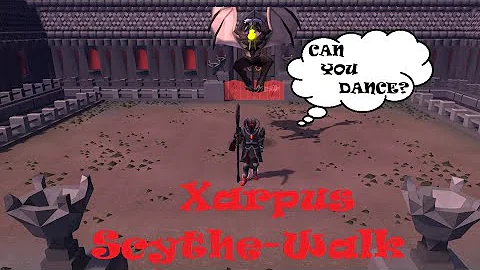 Can You Dance?!  Scythe-Walk Melee Xarpus Guide!