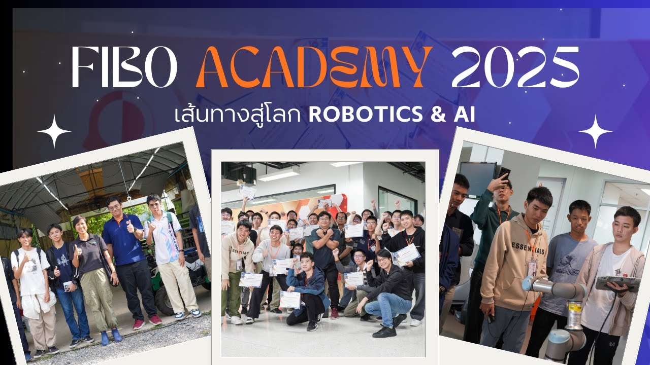 FIBO Academy 2025 – เส้นทางสู่โลก Robotics & AI - YouTube