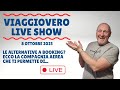 Oltre a BOOKING... cosa c&#39;è? Questa COMPAGNIA AEREA ha deciso di... | VIAGGIOVERO LIVE SHOW