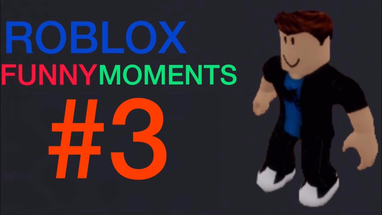 Roblox Funny Moments Ep 3 Youtube