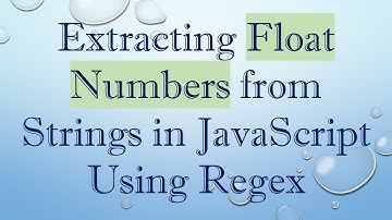 Extracting Float Numbers from Strings in JavaScript Using Regex