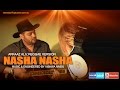 NASHA NASHA  (FIJI REGGAE VERSION )Singer ARFAAZ ALI   STUDIOVTC Australia