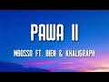 Mbosso Ft Bien Khaligraph Jones Pawa II Lyrics