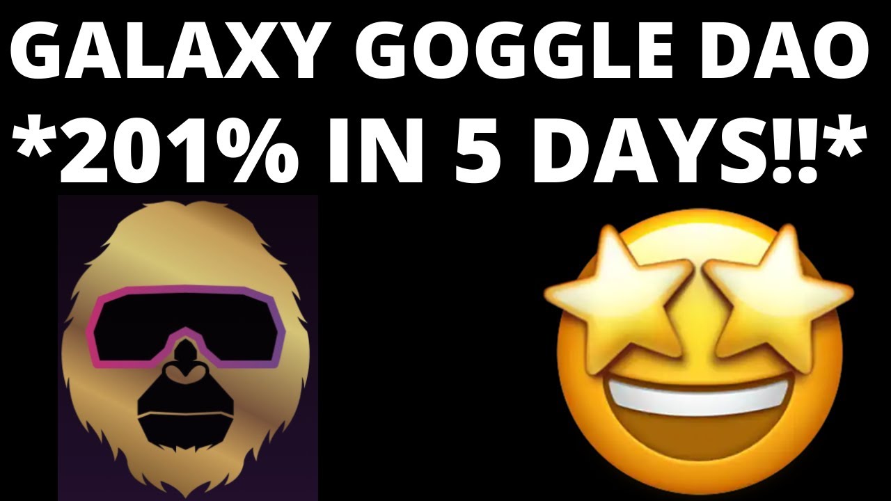 GOGGLE GALAXY DAO $GG REVIEW!! *201% IN 5 DAYS!!* (INSANE APY DAO REVIEW)