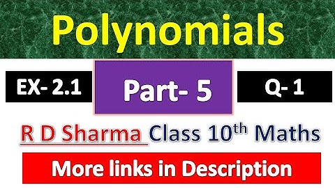 Polynomials | Class 10th Maths R D Sharma Solution | Dhanpat Rai Publication | Chapter 2 | Part 5
