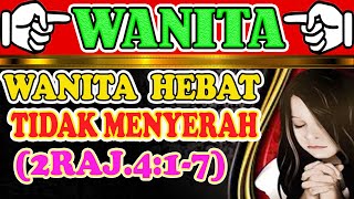 💗Wanita Hebat, Wanita Hebat Dalam Alkitab, Wanita Bijak, Wanita Bijak Dalam Alkitab, Wanita Saleh
