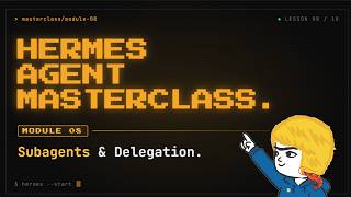 Hermes Agent Masterclass: 8. Subagents &amp; Delegation