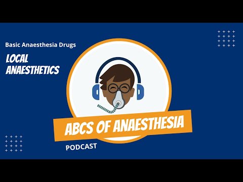 Basic Anaesthesia Drugs - Local Anaesthetics
