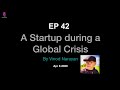 A startup during a global crisis  vinod narayan  penpositive