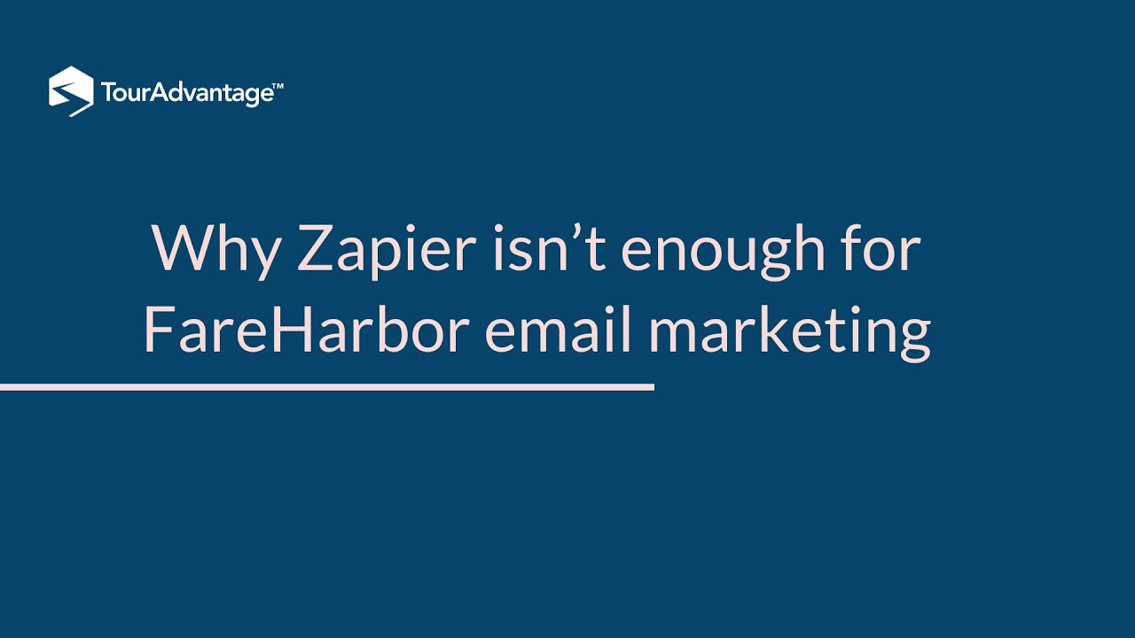 Why Zapier isn't enough for FareHarbor email marketing tutorial