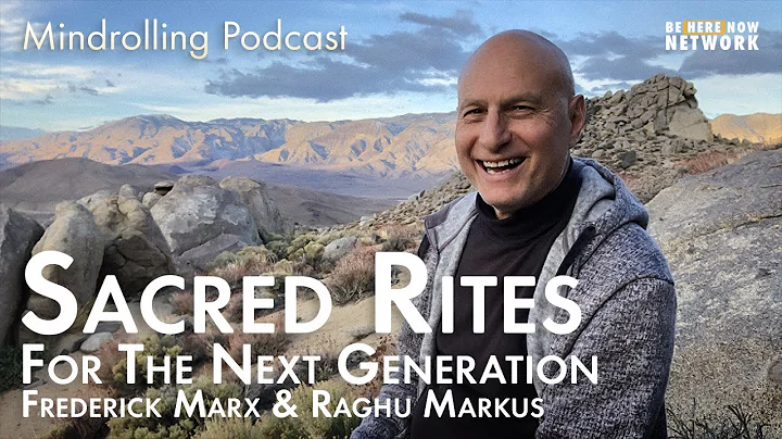 Sacred Rites for the Next Generation with Frederic...