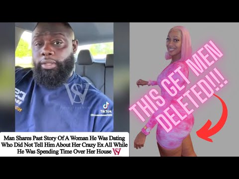 Woman didn't tell the MAN she was dating about her CRAZY EX BOYFRIEND! Then THIS HAPPENED!