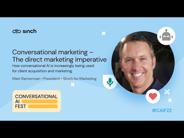 Watch Conversational marketing – The direct marketing imperative | Matt Ramerman, Pres. Sinch for Mktg. on YouTube.