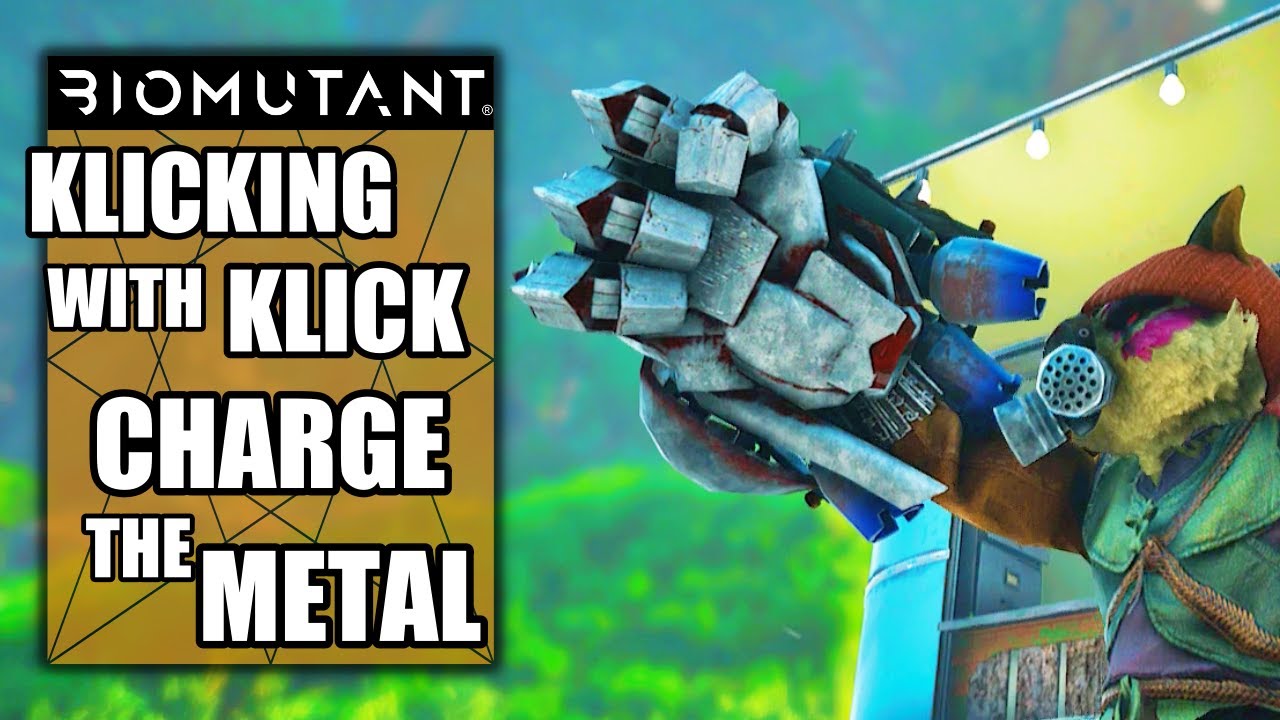 Upgrade Klonkfist - Klicking With Klick - Charge the Metal With Lighting - Biomutant Side Quest