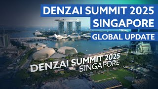Denzai Summit 2025 Singapore Global Updates From Across Our Markets