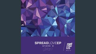 Spread Love - Stark D