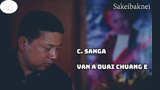 Video thumbnail of "C. Sanga - Van a duai chuang e [Audio]"