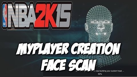 NBA 2K15 My Player Creation with Face Scan Technology