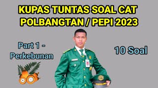 2023 POLBANGTAN/PEPI CAT EXAM REVIEW - Part 1 Plantations #civil service