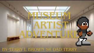 Museum Article Adventure Made Terry L Brown Sr Dad Terry Father Part 00 