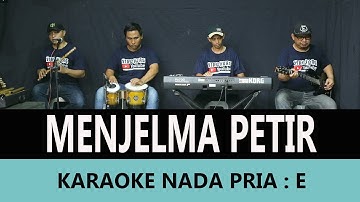 KARAOKE MENJELMA PETIR NADA PRIA  ( ERIE SUZAN )