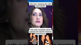 nafa sudah melupakan mantan suaminya #nafaurba #shorts #trending