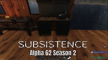 Subsistence Alpha 62 Season 2 Ep 21 Getting The Electrical Bench