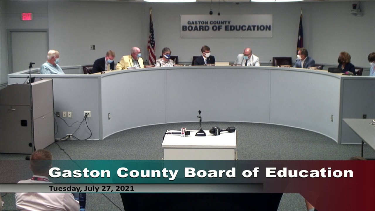 Tuesday, July 27, 2021 Gaston County Board of Education Meeting