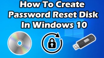 How To Create Password Reset Disk In Windows 10