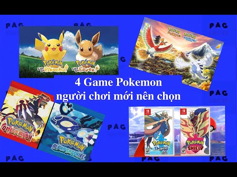 Video 4 Game Pokemon Người Chơi Mới Nên Chọn | PAG Center - youtube