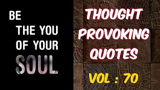 70. Motivational & Inspirational Quotes and Quotations with soothing music to uplift your day.