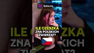 Czeszka VS polskie zwierzęta @sutsuno #sutsuno #streamer #streamerka #twitchpl #cz #twitchczsk