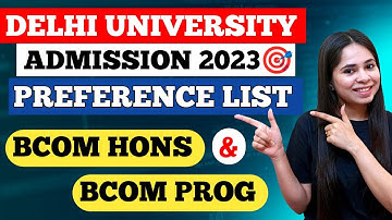 Delhi University Bcom Hons & Bcom Prog Preference List 🔥 || DU Admission 2023