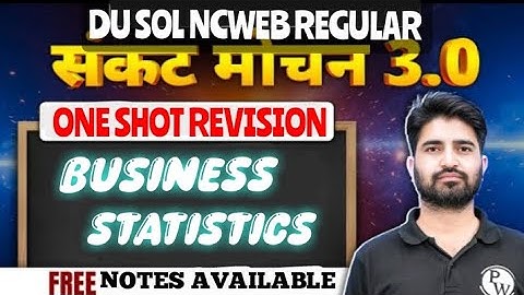 Business Statistics Semester 3 One Shot 🎯 |  B.com Programme | Du Sol