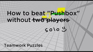 How to beat "Pushbox" Solo! | Teamwork Puzzles #roblox screenshot 4