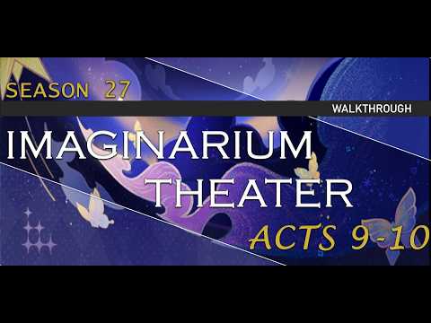 [Season 27 Imaginarium Theater] Act 9 To Act 10 & Lunar Arcanum Gameplay | Genshin Impact