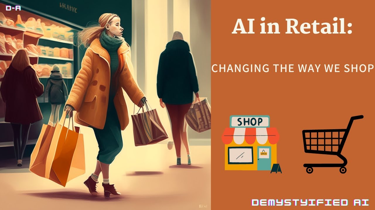 AI in Retail: Changing the Way We Shop - YouTube