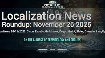 📢 Localization News 26/11/2025: Cisco, Ezdubs, Guildhawk, DeepL, GALA, Slator, Crowdin, LangOptima