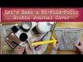 Bi-Fold-Folio Double Journal Cover Tutorial Pt. 1