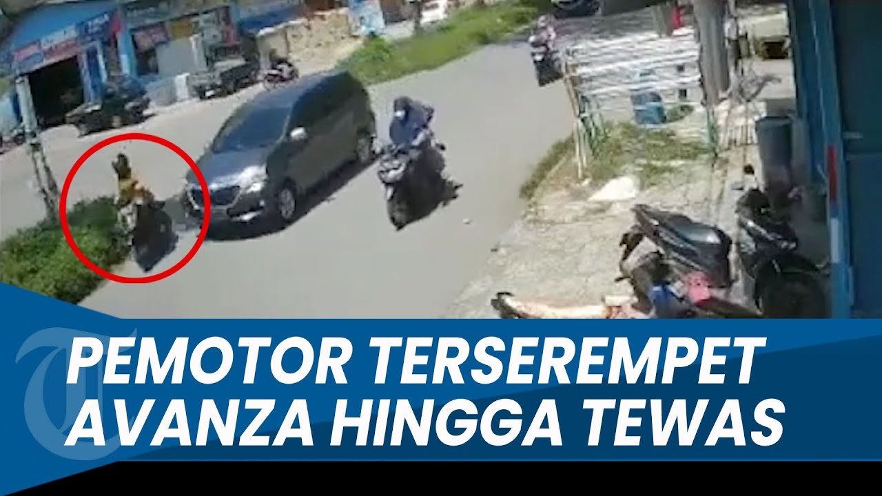 DETIK-DETIK Pemotor Wanita Terserempet Mobil Avanza Hingga Meninggal