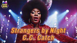 Download Lagu Strangers By Night - C.C. Catch [ Lyrics Video / Karaoke ] - Disco Fever MP3