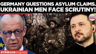 'GO BACK!' Germany Targets Military-Age Ukrainian Refugees In Major Policy Shift