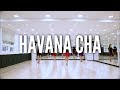 Havana Cha - Line Dance