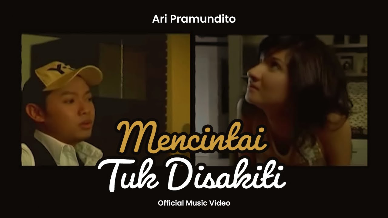 Ari Pramundito   Dicintai Tuk Disakiti Official Music Video