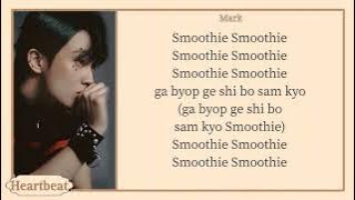 NCT DREAM 엔시티 드림 'Smoothie' easy lyrics