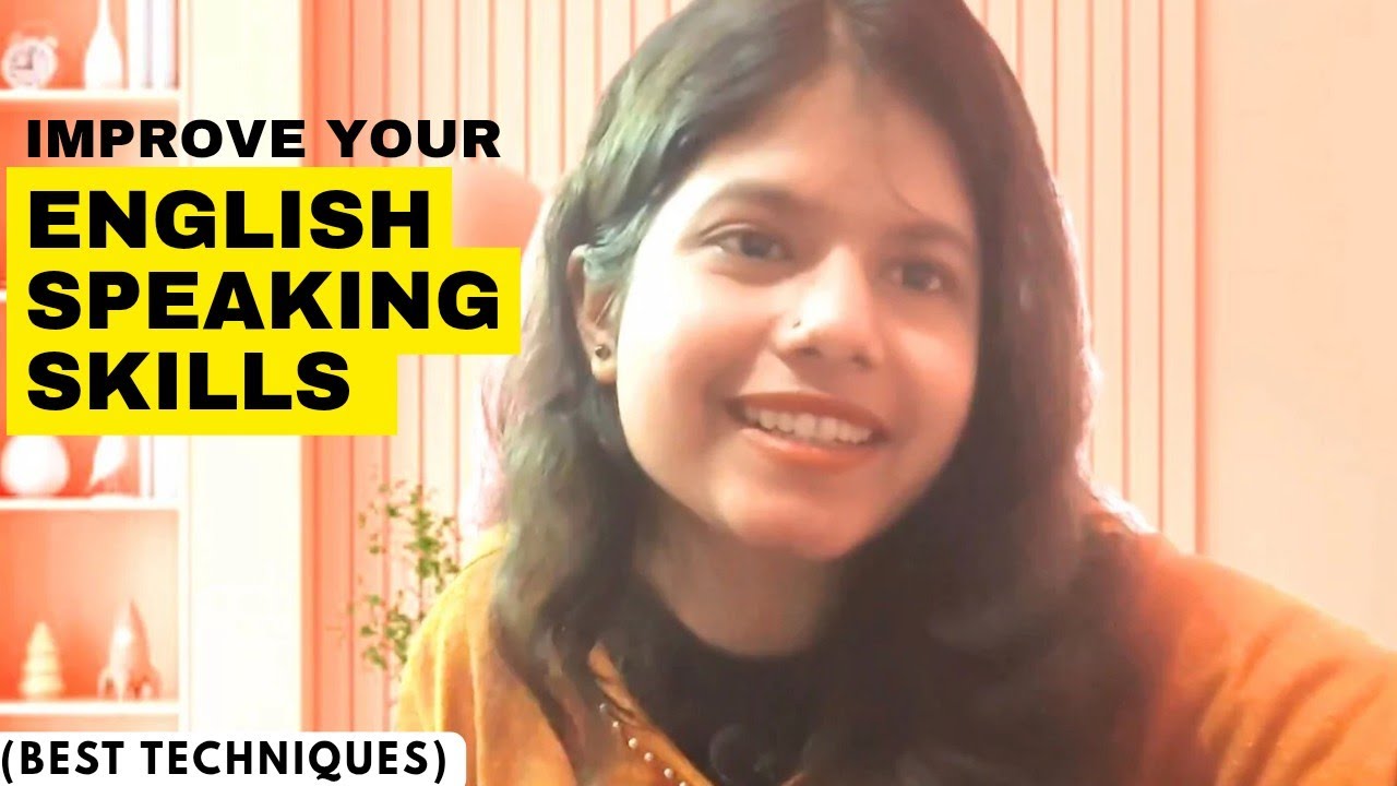The Best Ways To Improve Your English Speaking Skills
