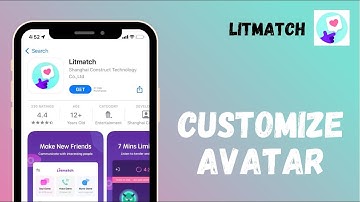 How to Customize Litmatch Avatar | 2021