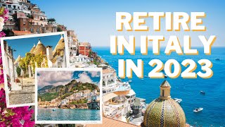 Retire in Italy: Best Places to Live in 2023